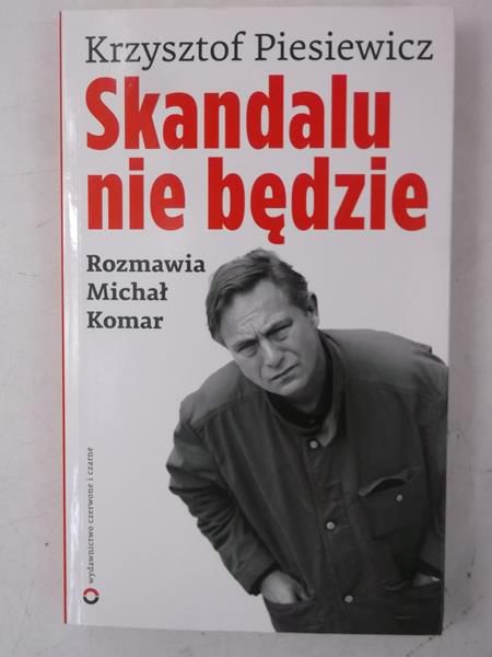 Piesiewicz Krzysztof - Skandalu nie będzie, Nowa