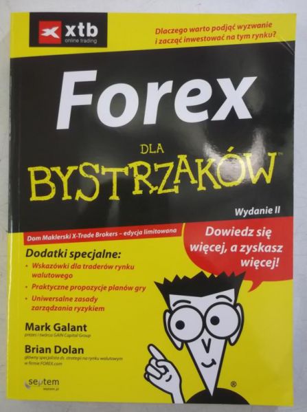 Galant Mark - Forex. Dla bystrzaków, Wydanie II