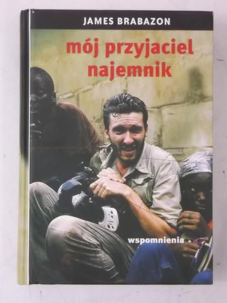 Brabazon James - Mój przyjaciel najemnik