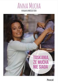 Toskania, że mucha nie siada, Nowa