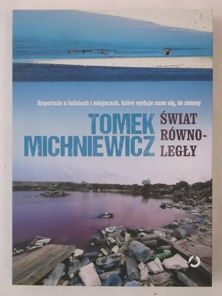 Michniewicz Tomek - Świat równoległy
