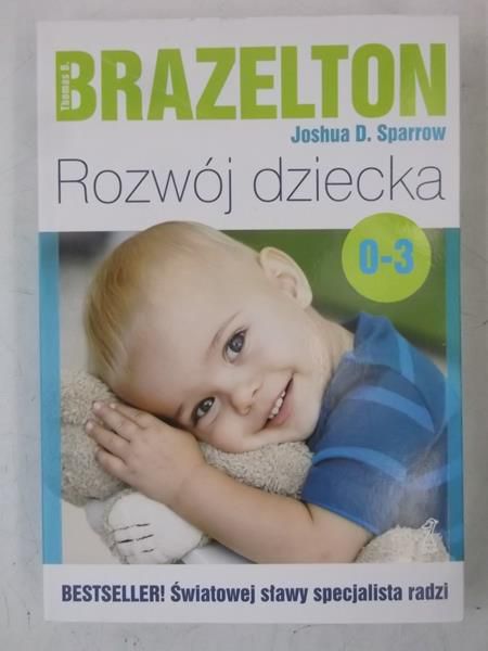 Rozwój dziecka. Od 0 do 3 lat