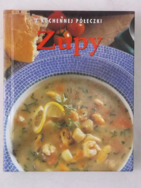 Z Kuchennej Półeczki: Zupy