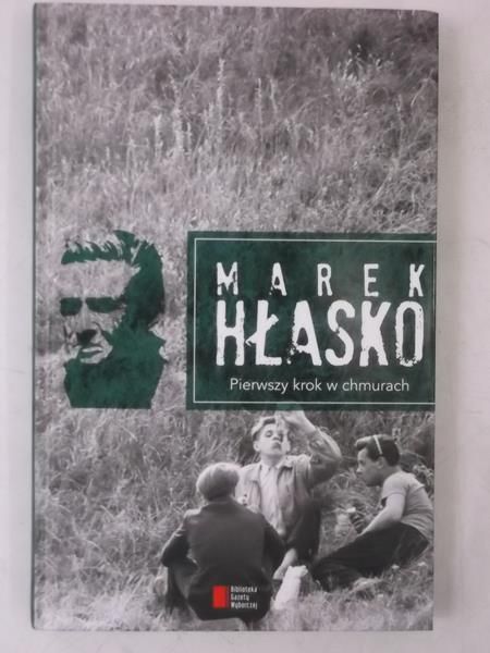 Hłasko Marek - Pierwszy krok w chmurach, Nowa
