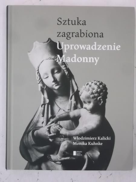 Uprowadzenie Madonny, Sztuka zagrabiona
