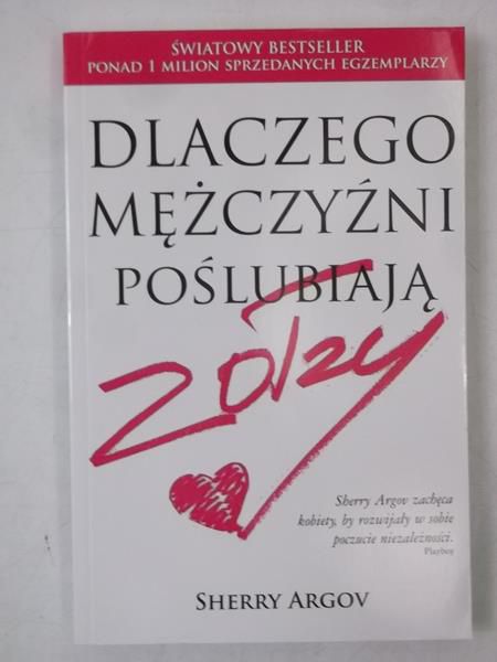 Dlaczego poślubiają kochają zołzy