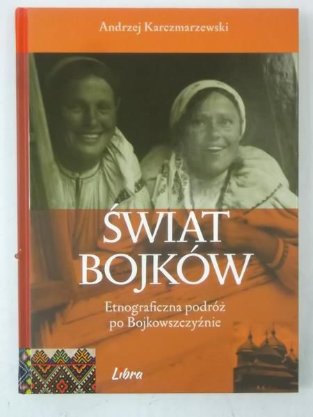 Karczmarzewski Andrzej - Świat Bojków