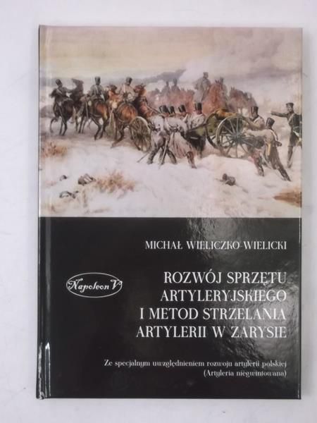 Rozwój sprzętu artyleryjskiego i metod strzelania artylerii w zarysie
