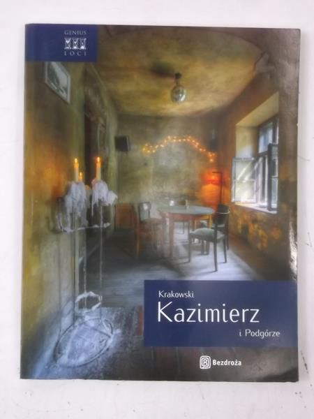 Krakowski Kazimierz i Podgórze