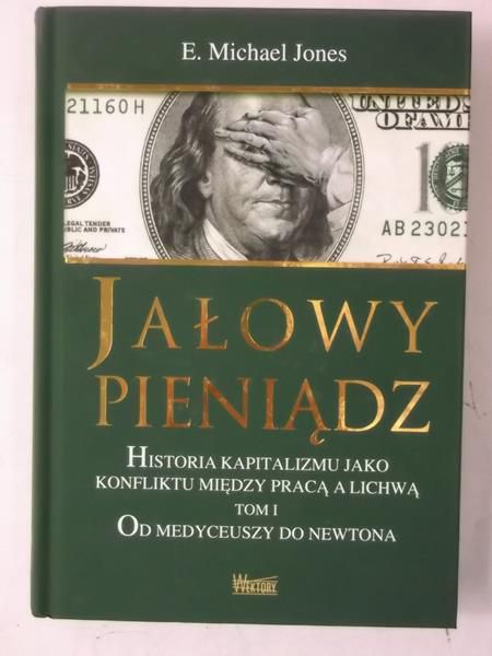 Jones Michael - Jałowy pieniądz