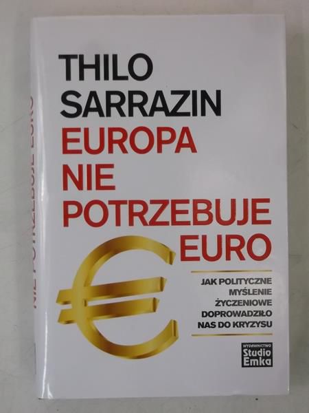 Europa nie potrzebuje euro