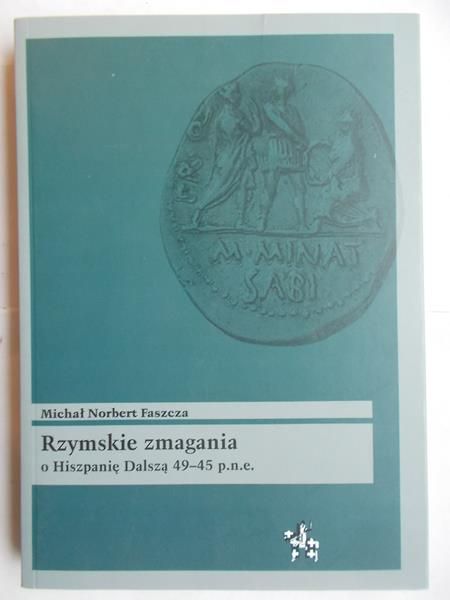Rzymskie zmagania o Hiszpanię dalszą 49-45 p.n.e.