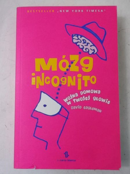 Mózg incognito. Wojna domowa w twojej głowie, Nowa