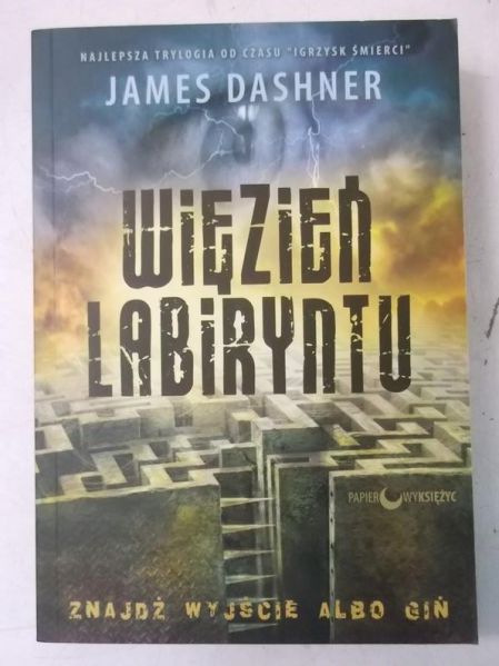 Dashner James - Więzień Labiryntu, Tom I