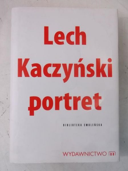 Karnowski Michał (opr.) - Lech Kaczyński. Portret