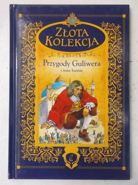 Przygody Guliwera i inne baśnie. Złota Kolekcja