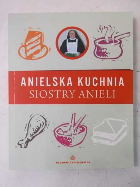 Anielska kuchnia siostry Anieli