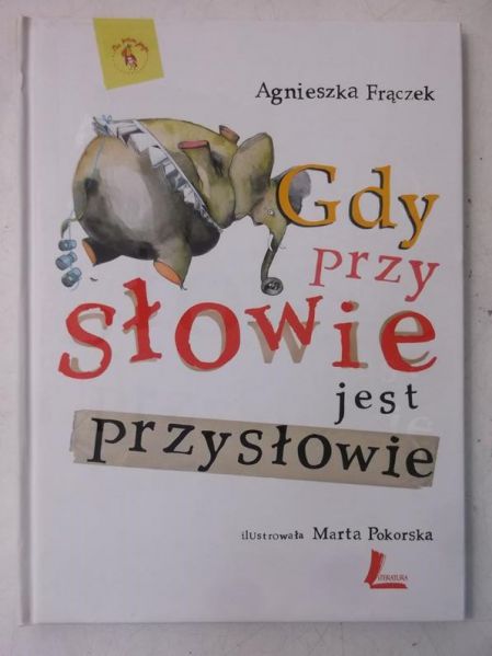 Gdy przy słowie jest przysłowie