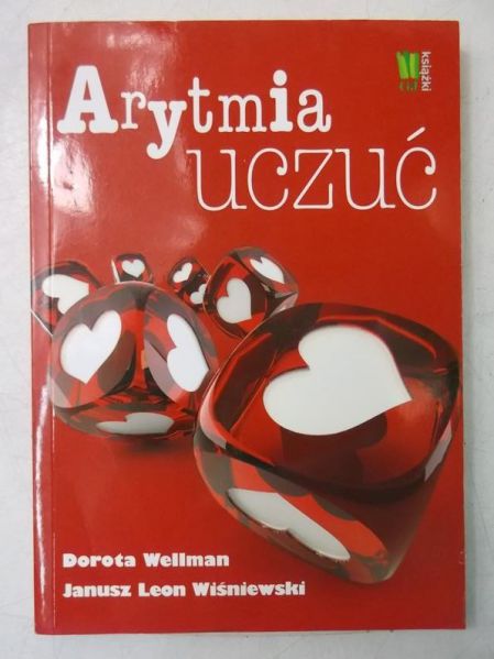 Wellman Dorota - Arytmia uczuć