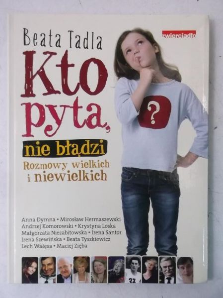 Kto pyta, nie błądzi. Rozmowy wielkich i niewielkich