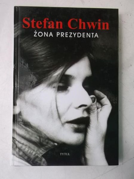 Chwin Stefan - Żona prezydenta