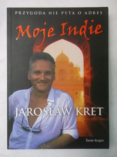 Kret Jarosław - Moje Indie