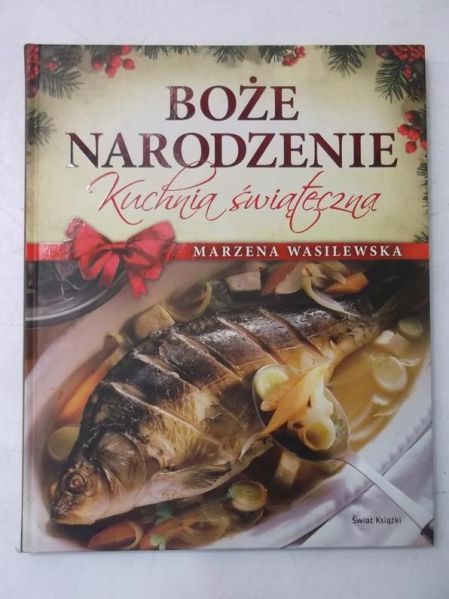 Boże Narodzenie. Kuchnia świąteczna