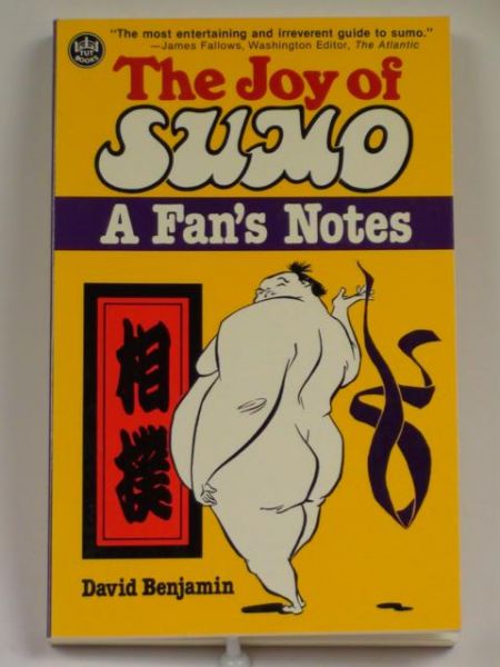 The Joy of Sumo. A Fan's Notes