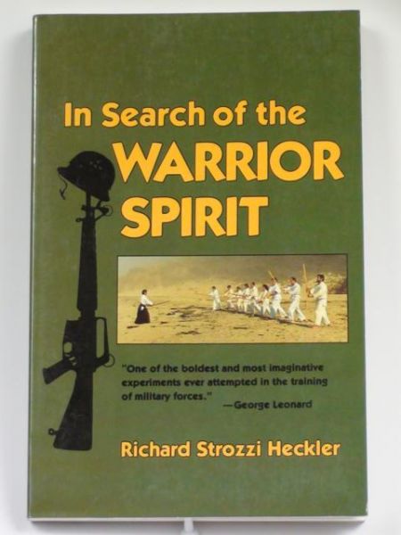 In Search of the Warrior Spirit