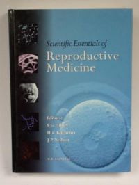 Hillier S. G., Kitchener H. C.,    - Scientific Essentials of Reproductive Medicine