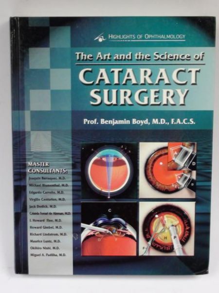 Boyd Benjamin - The Art and the Science of Cataract Surgery