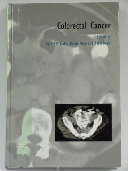 McArdle Colin S. Kerr Davud J. (ed.) - Colorectal Cancer