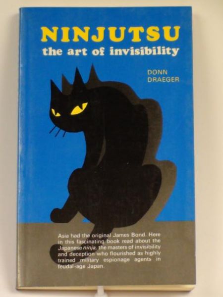 Ninjutsu. The Art of Invisibility