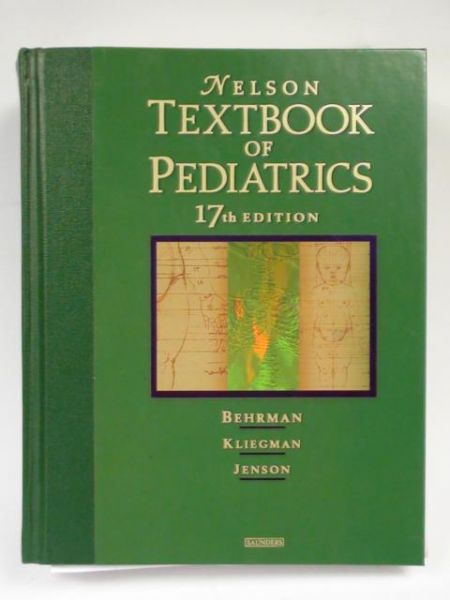 Behrman Richard, Kliegman Robert,   - Nelson Textbook of Pediatrics