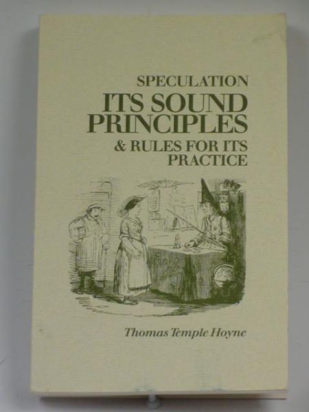 Speculation its Sound Principles & Rules for its Practice