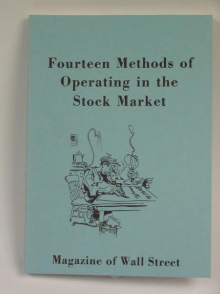 Fourteen Methods of Operating in the Stock Market