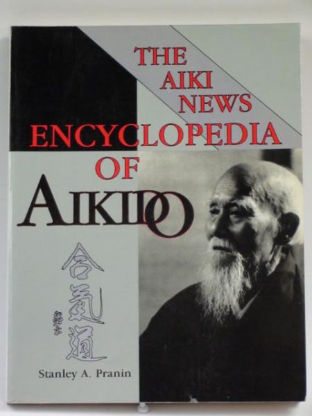 The Aiki News Encyclopedia of Aikido