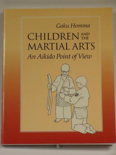 Children and the Martial Arts. An Aikido Point of View
