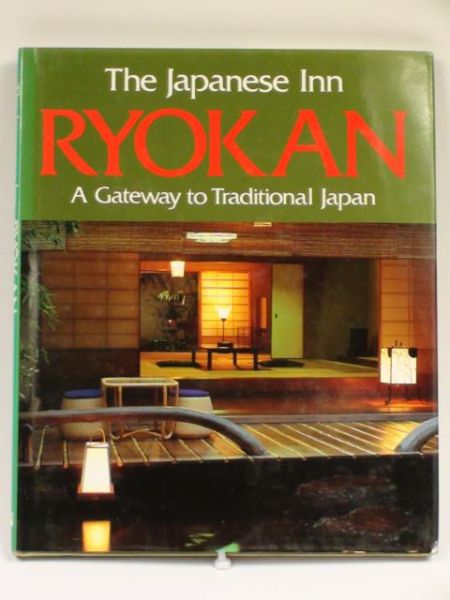 The Japanese Inn Ryokan. A Gateway to Traditional Japan