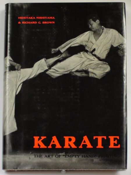 Nishiyama Hidetaka,    - Karate. The Art of "Empty Hand" Fighting
