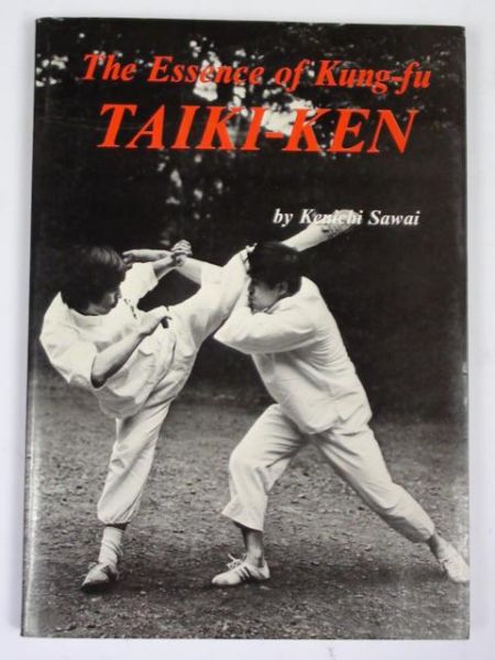 The Essence of Kung-fu Taiki-Ken
