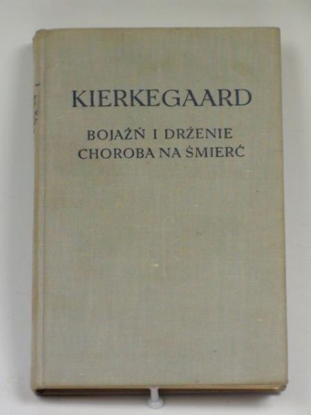 Bojaźń i drżenie. Choroba na śmierć, BKF