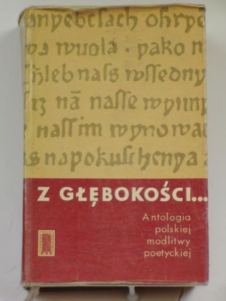 Z głębokości... Antologia polskiej modlitwy poetyckiej