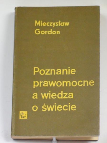 Poznanie prawomocne a wiedza o świecie
