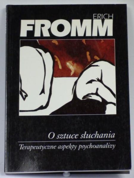 O sztuce słuchania. Terapeutyczne aspekty psychoanaliz