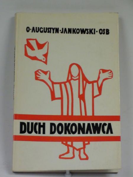 Jankowski Augustyn - Duch dokonawca