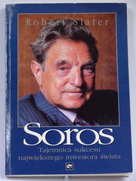 Soros. Tajemnica sukcesu największego inwestora świata