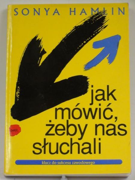 Hamlin Sonya  - Jak mówić,  żeby nas słuchali
