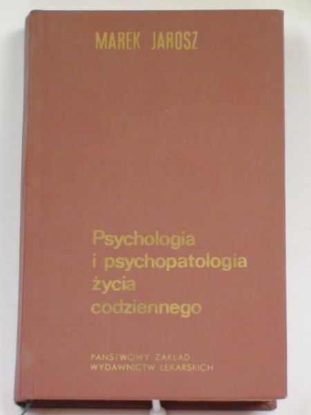 Psychologia i psychopatologia życia codziennego