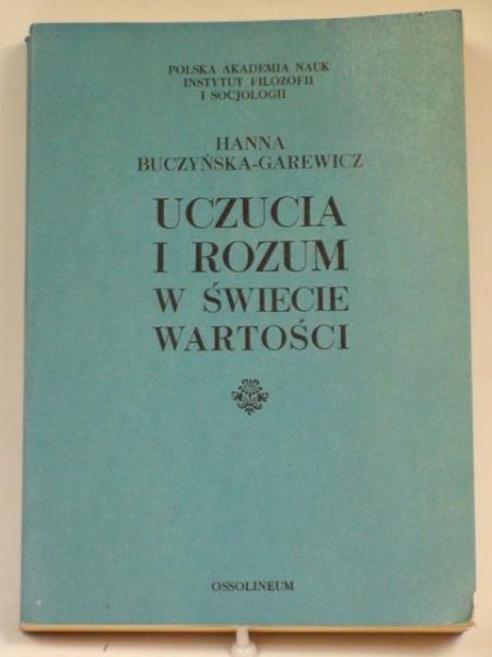 Uczucia i rozum w świecie wartości